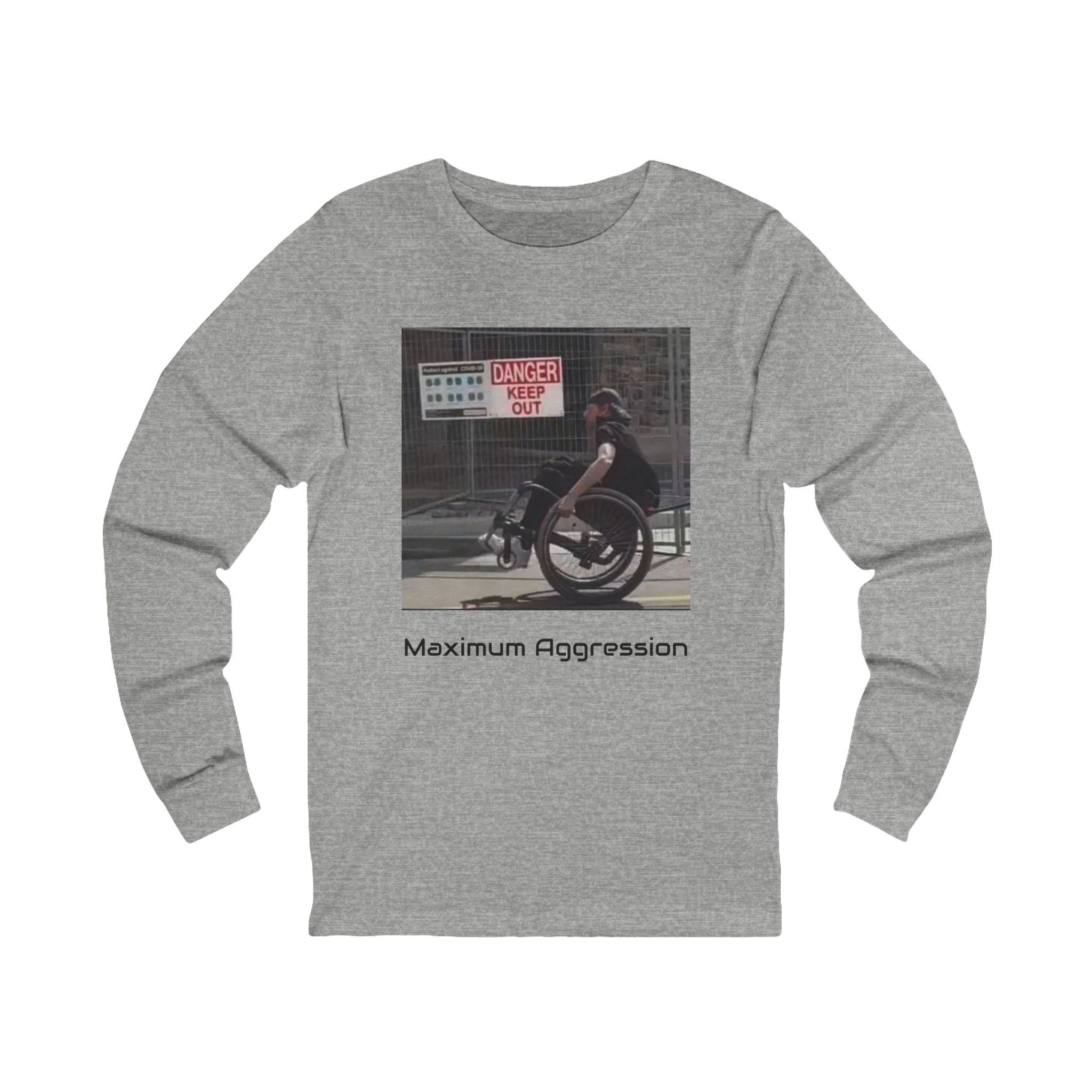 Maximum Aggression " Danger Keep out" Long sleeve Unisex shirt