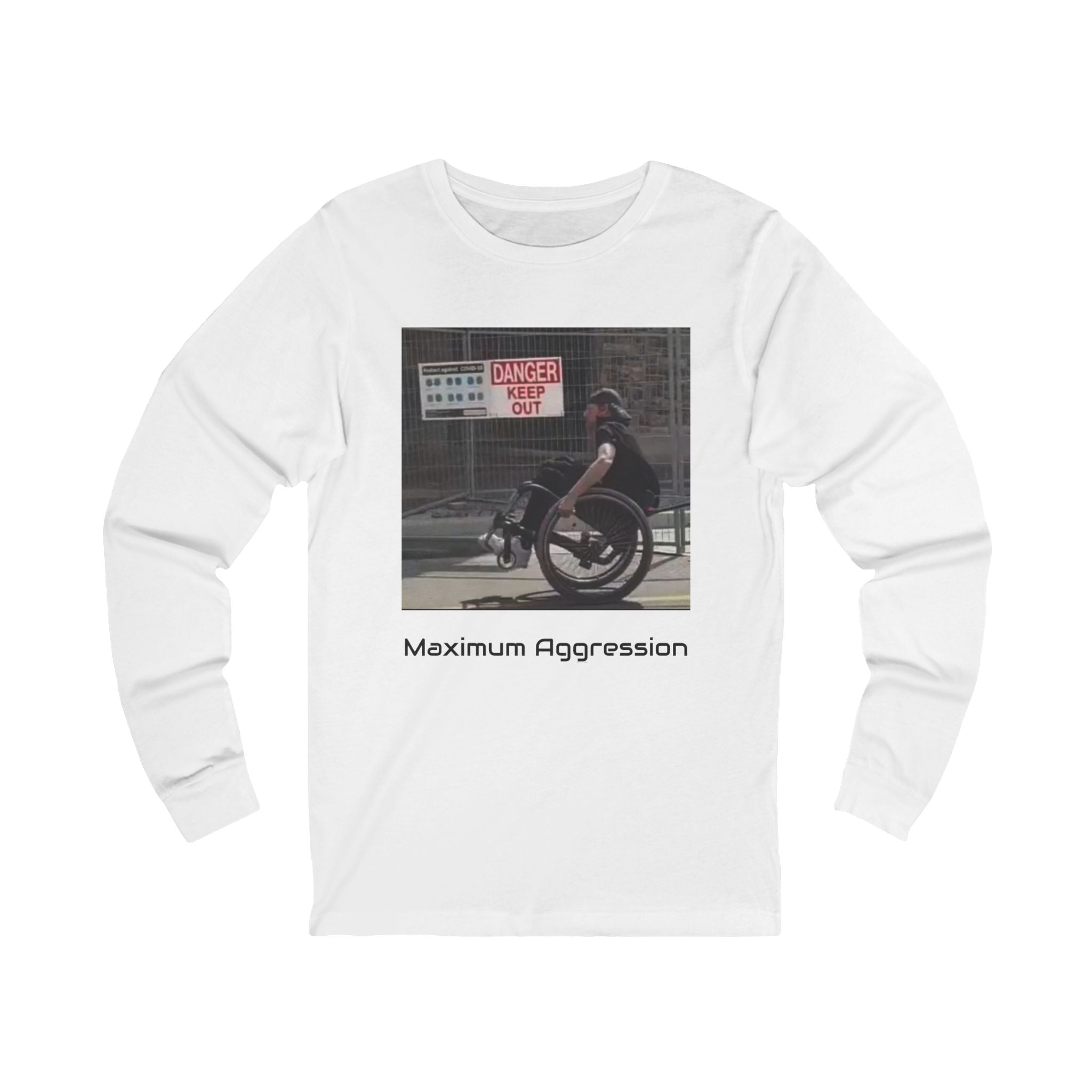 Maximum Aggression " Danger Keep out" Long sleeve Unisex shirt