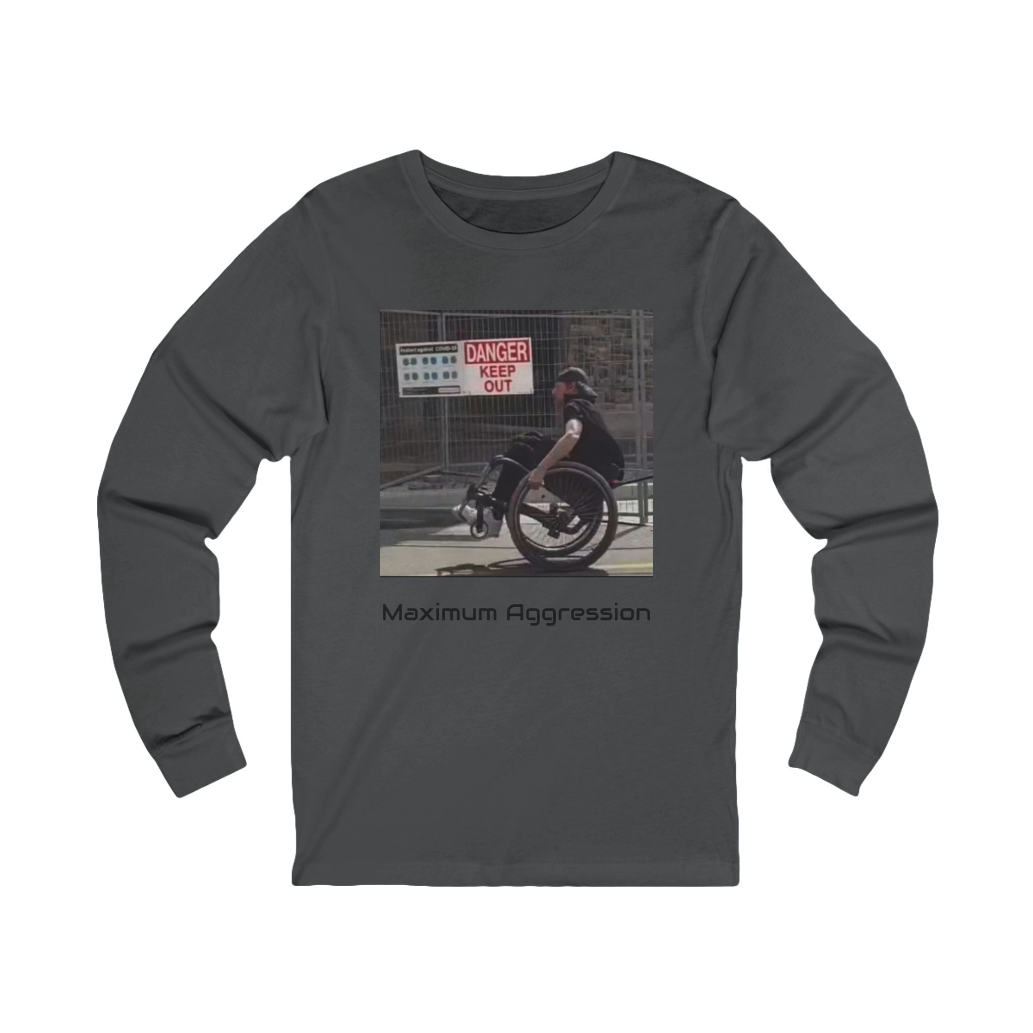 Maximum Aggression " Danger Keep out" Long sleeve Unisex shirt