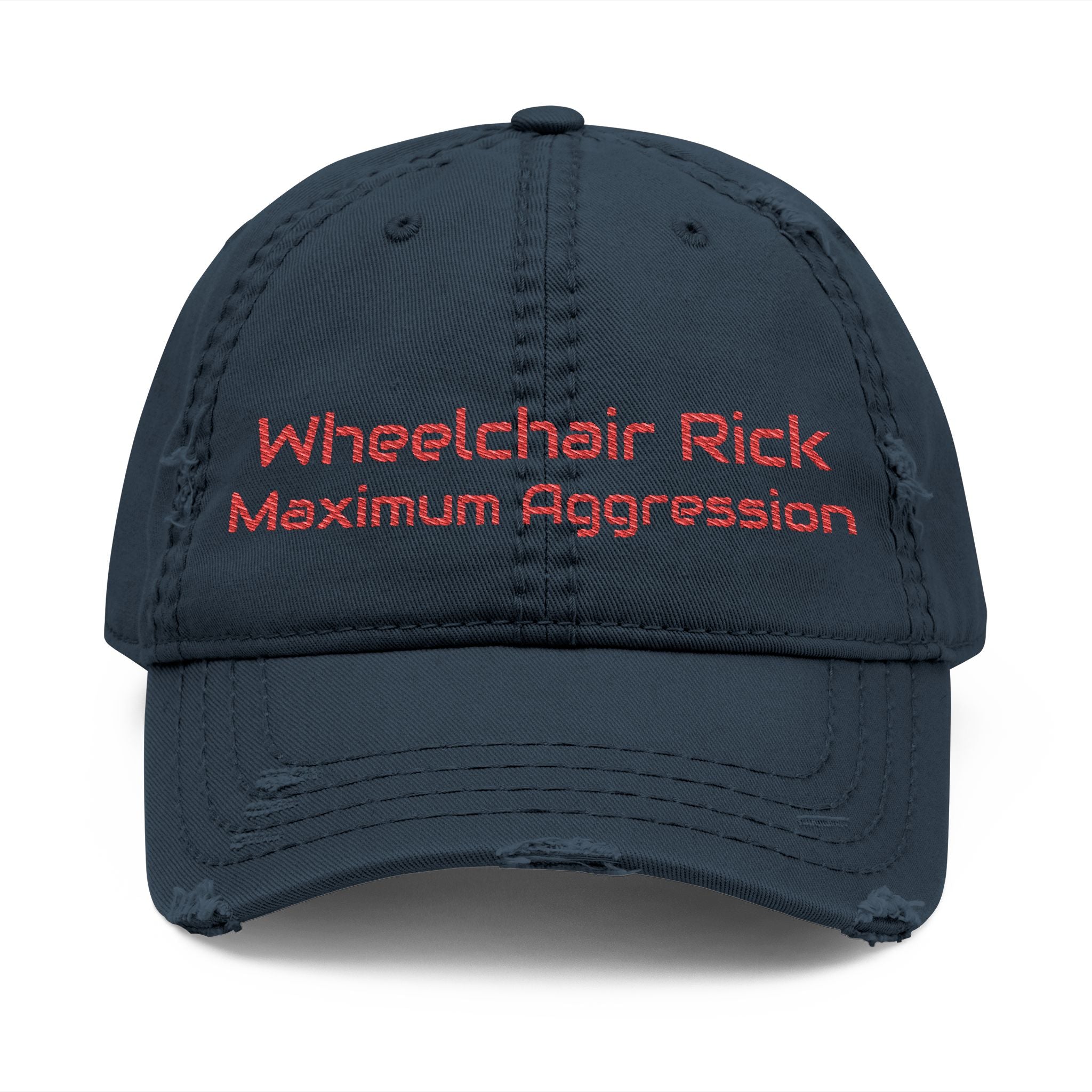 Wheelchair Rick  Embroidered   Maximum Aggression  " Hat backwards for safety"  baseball hat.